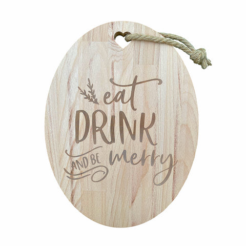 Tagliere in legno ovale "Eat Drink & Be Merry"